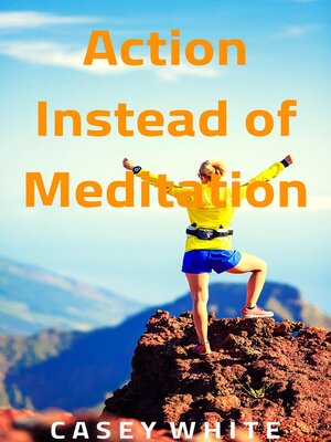 cover image of Action Instead of Meditation